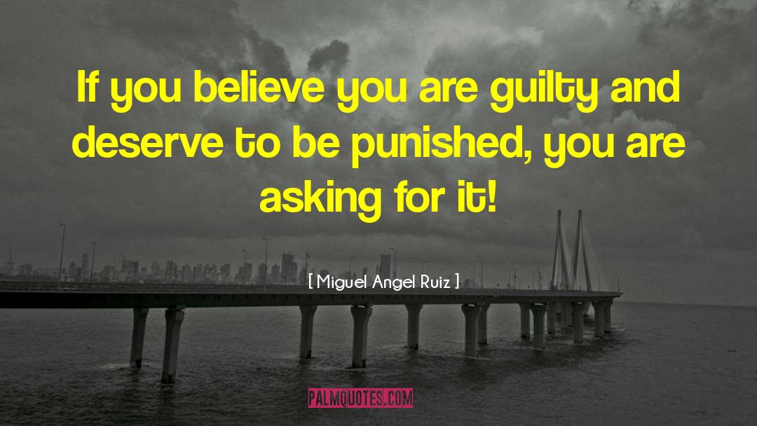 Asking For It quotes by Miguel Angel Ruiz