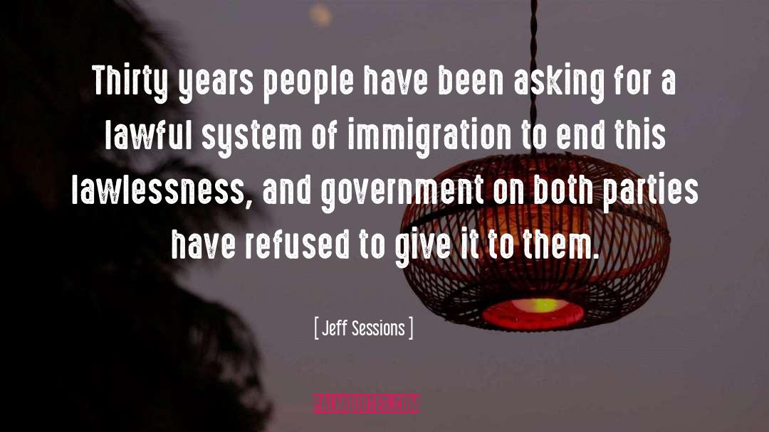 Asking For More quotes by Jeff Sessions