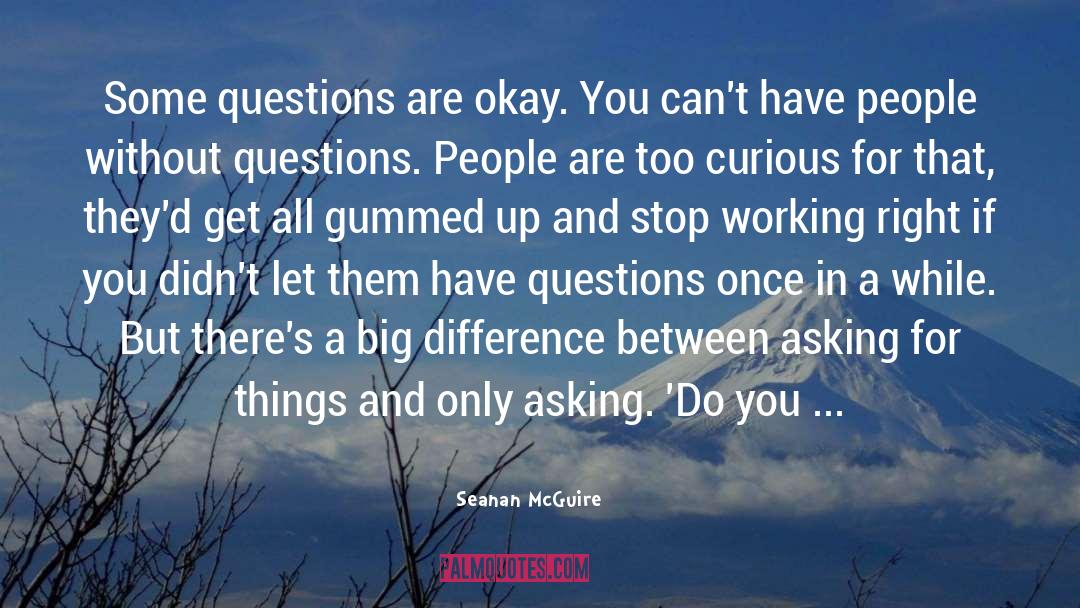 Asking For quotes by Seanan McGuire