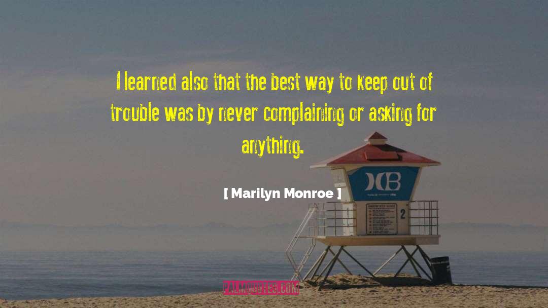 Asking For Trouble Book quotes by Marilyn Monroe