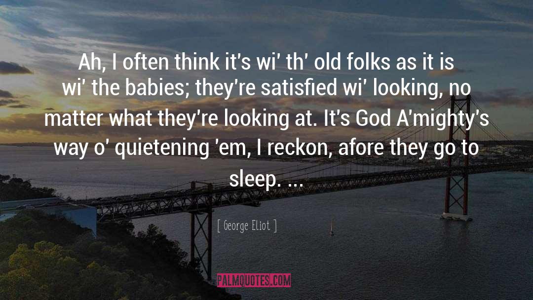 Asking God quotes by George Eliot