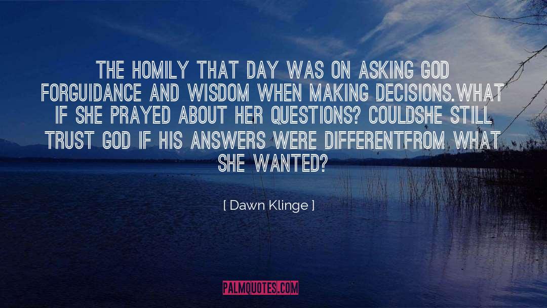 Asking God quotes by Dawn Klinge
