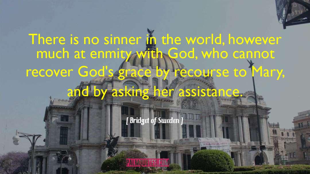 Asking God quotes by Bridget Of Sweden