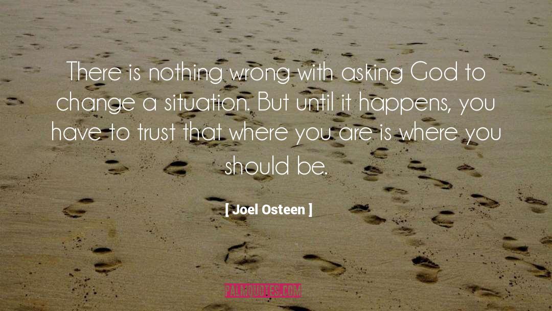 Asking God quotes by Joel Osteen