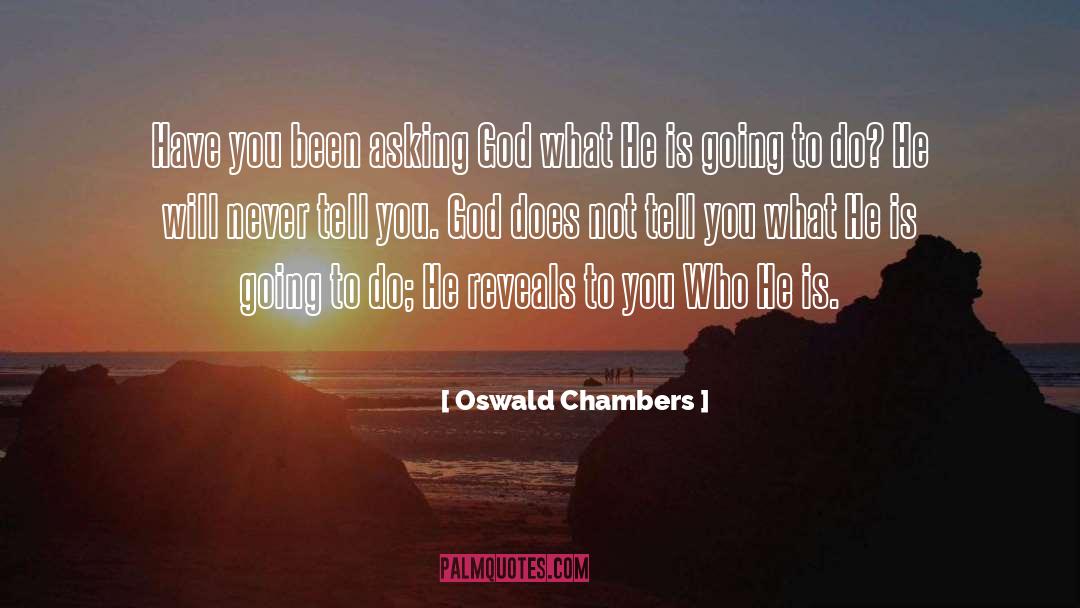 Asking God quotes by Oswald Chambers