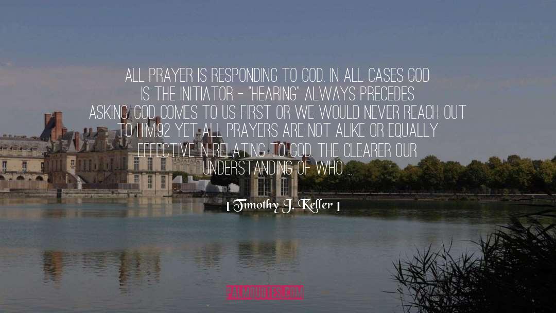 Asking God quotes by Timothy J. Keller