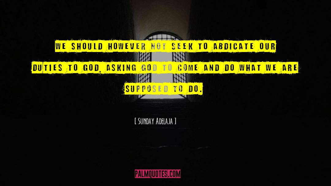 Asking God quotes by Sunday Adelaja
