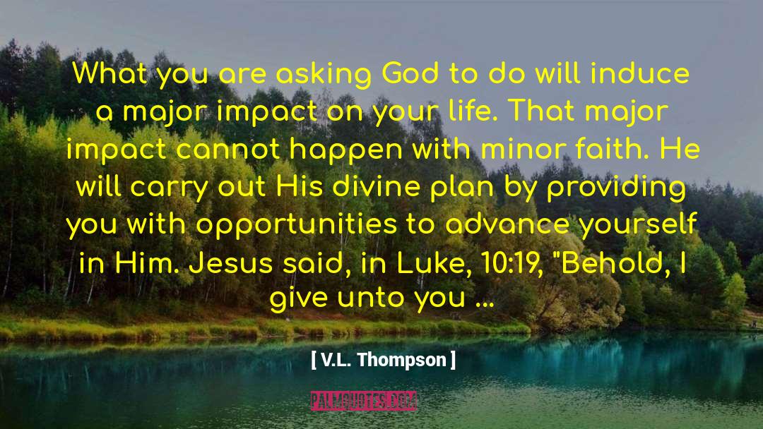 Asking God quotes by V.L. Thompson