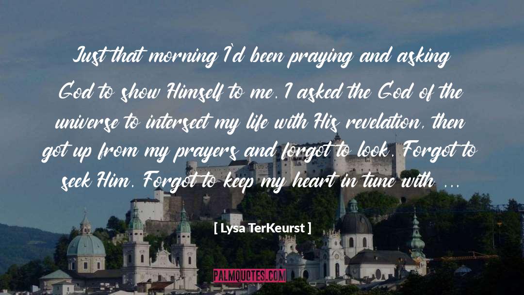 Asking God quotes by Lysa TerKeurst