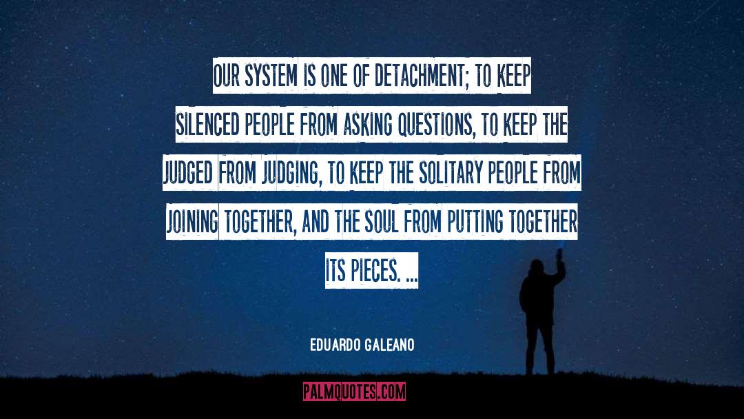 Asking Questions quotes by Eduardo Galeano