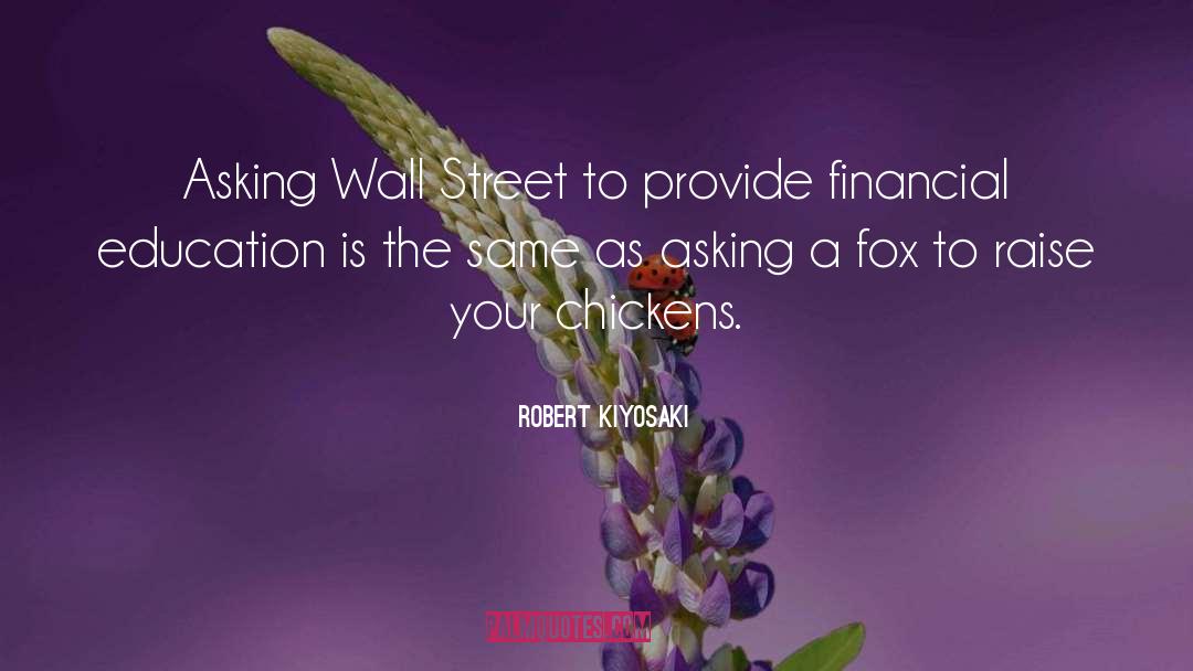 Asking quotes by Robert Kiyosaki