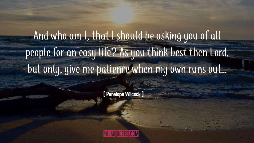 Asking quotes by Penelope Wilcock