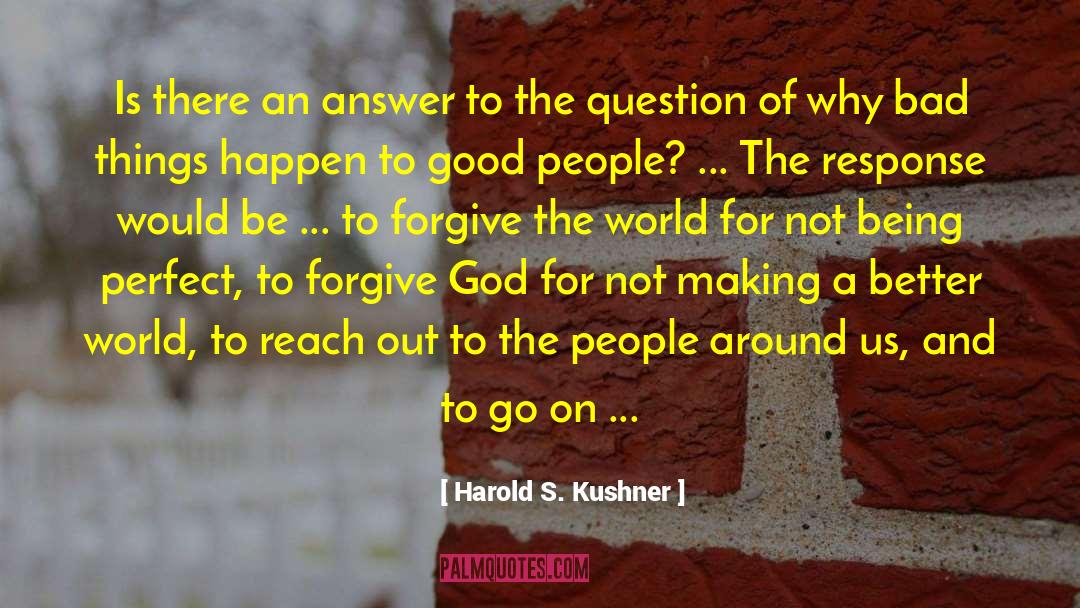 Asking Why quotes by Harold S. Kushner