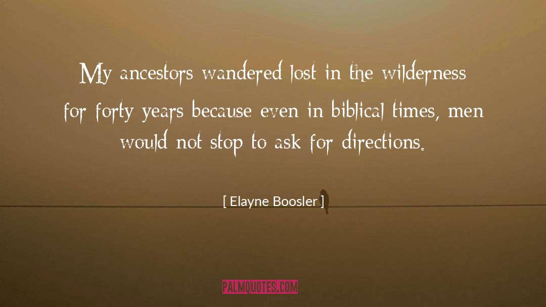 Asking Wilderness quotes by Elayne Boosler