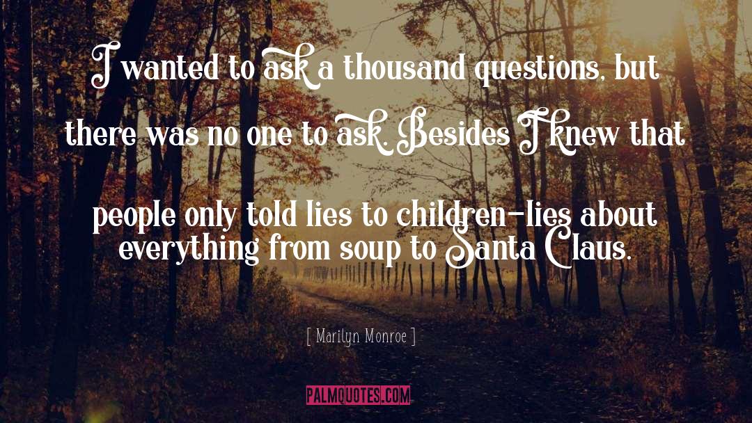 Asks quotes by Marilyn Monroe