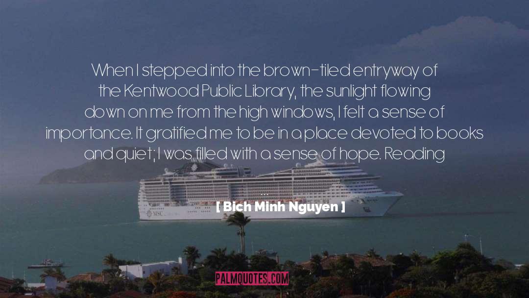Askwith Library quotes by Bich Minh Nguyen