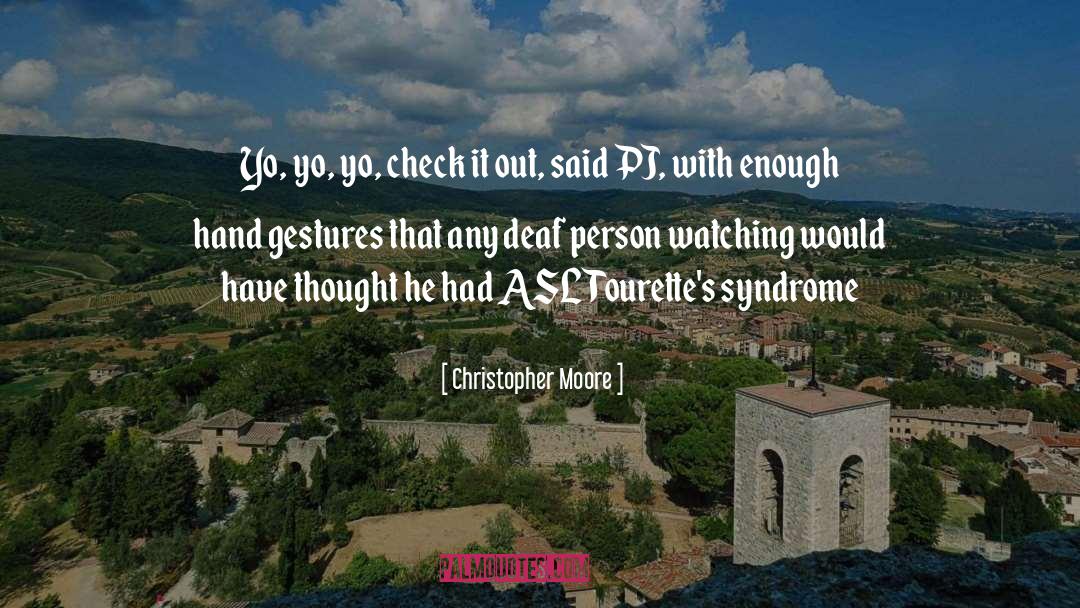 Asl quotes by Christopher Moore