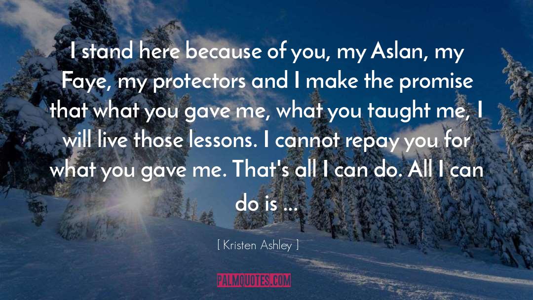 Aslan quotes by Kristen Ashley