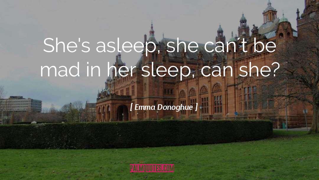 Asleep quotes by Emma Donoghue