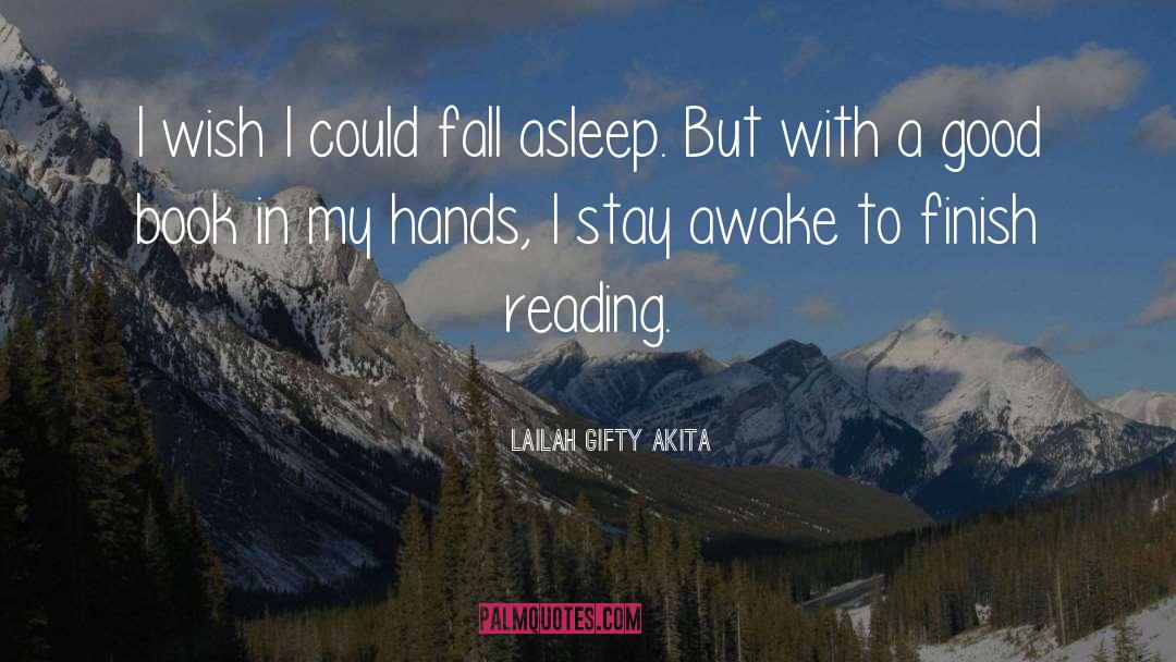Asleep quotes by Lailah Gifty Akita