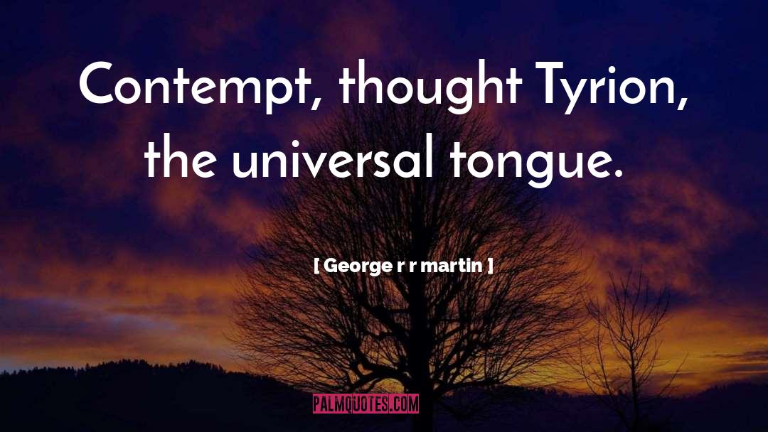 Asoiaf Tyrion quotes by George R R Martin