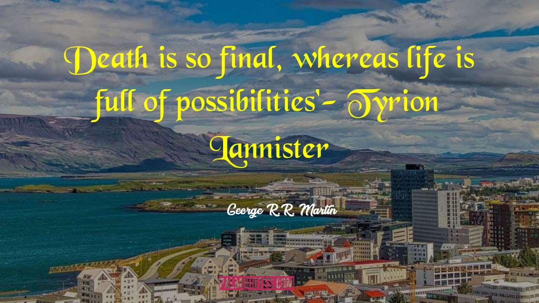 Asoiaf Tyrion quotes by George R.R. Martin