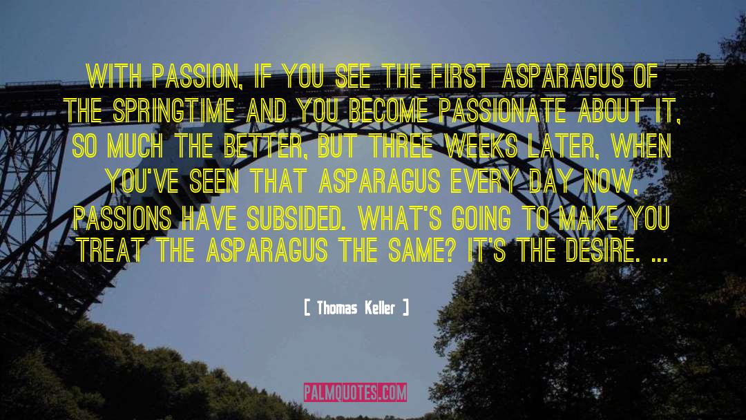 Asparagus quotes by Thomas Keller