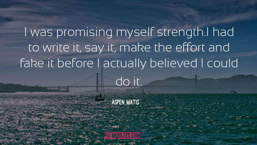 Aspen Matis quotes by Aspen Matis