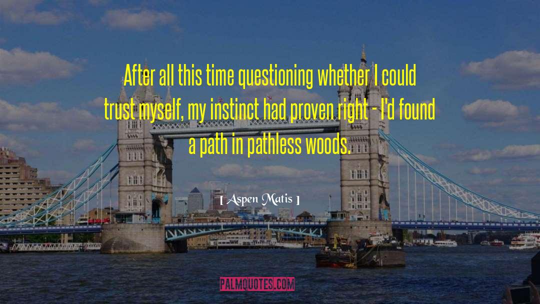 Aspen Matis quotes by Aspen Matis