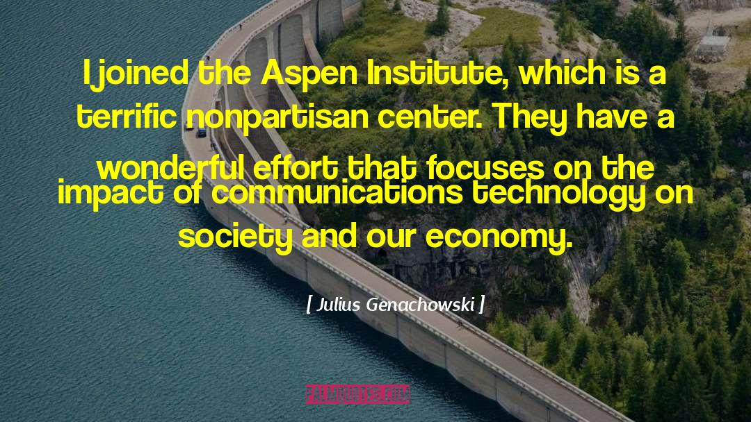 Aspen quotes by Julius Genachowski