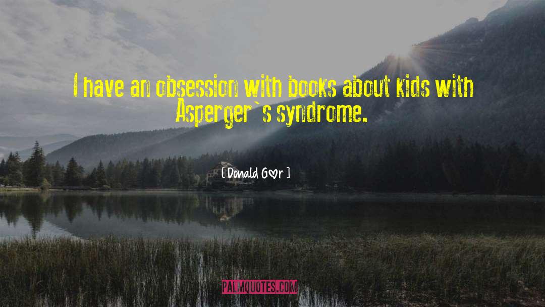 Asperger Syndrome quotes by Donald Glover