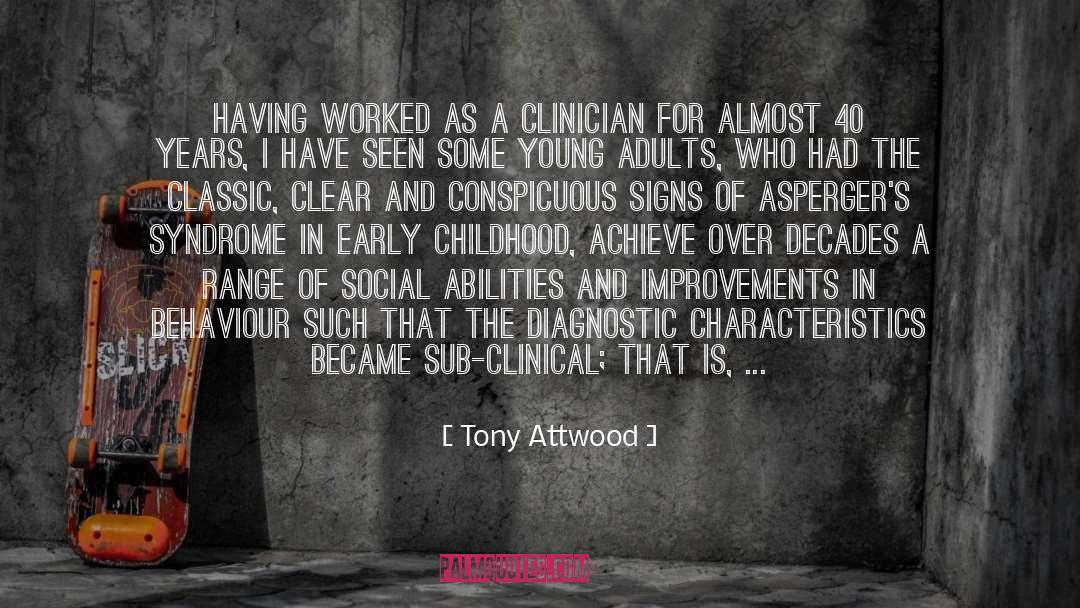 Aspergers Syndrome quotes by Tony Attwood