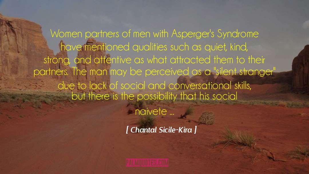 Aspergers Syndrome quotes by Chantal Sicile-Kira
