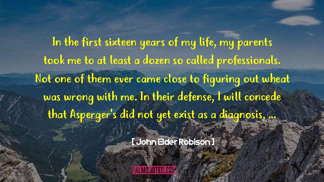 Aspergers Wierdo quotes by John Elder Robison