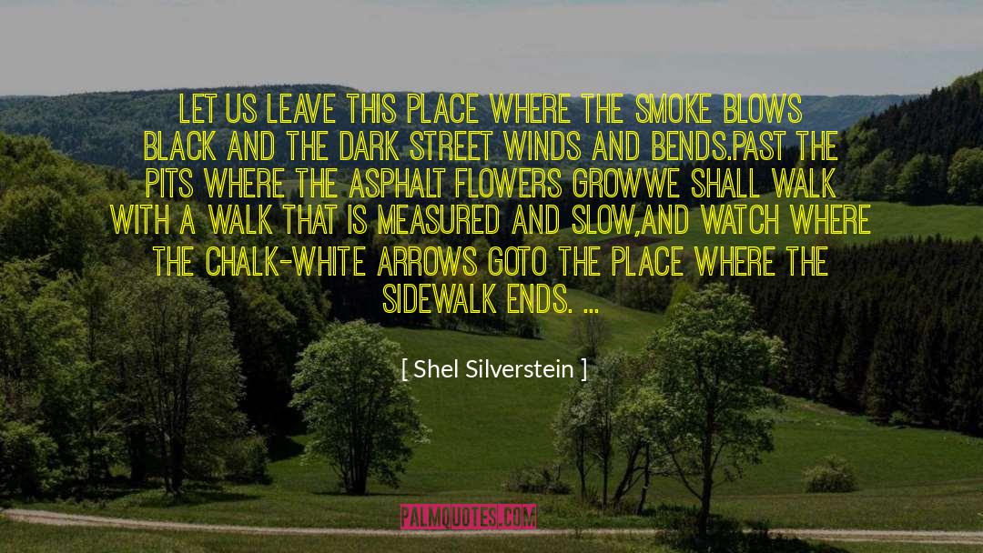 Asphalt quotes by Shel Silverstein