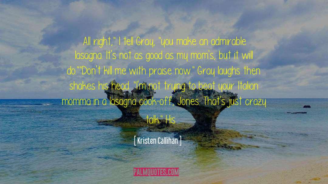 Aspie Moms quotes by Kristen Callihan