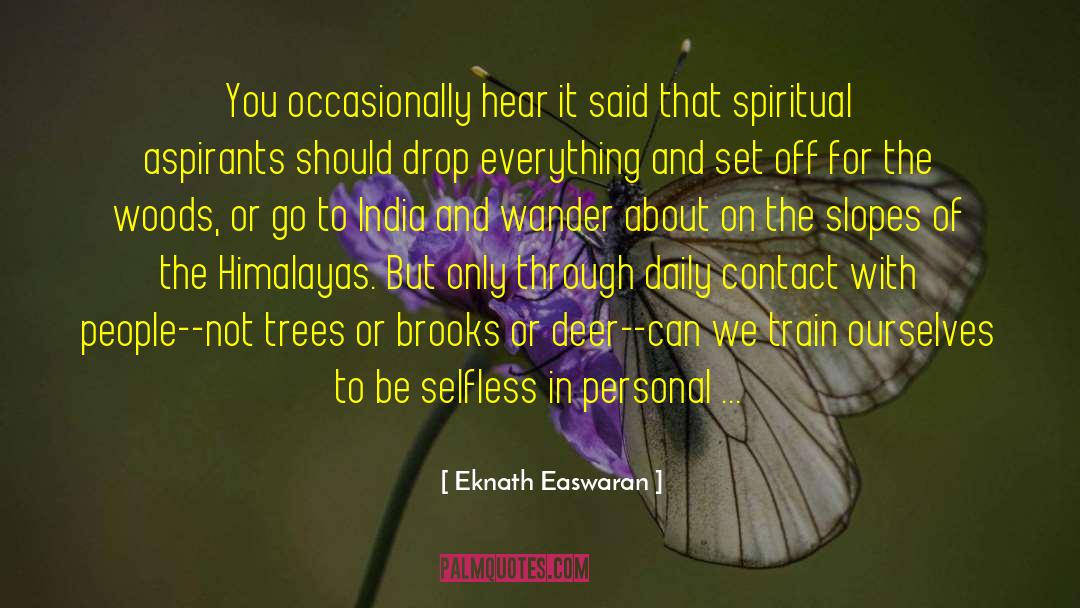 Aspirants quotes by Eknath Easwaran