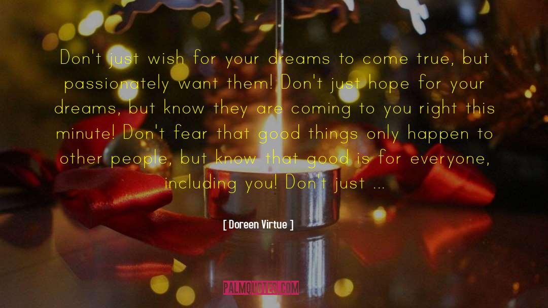 Aspiration Hope Dreams quotes by Doreen Virtue