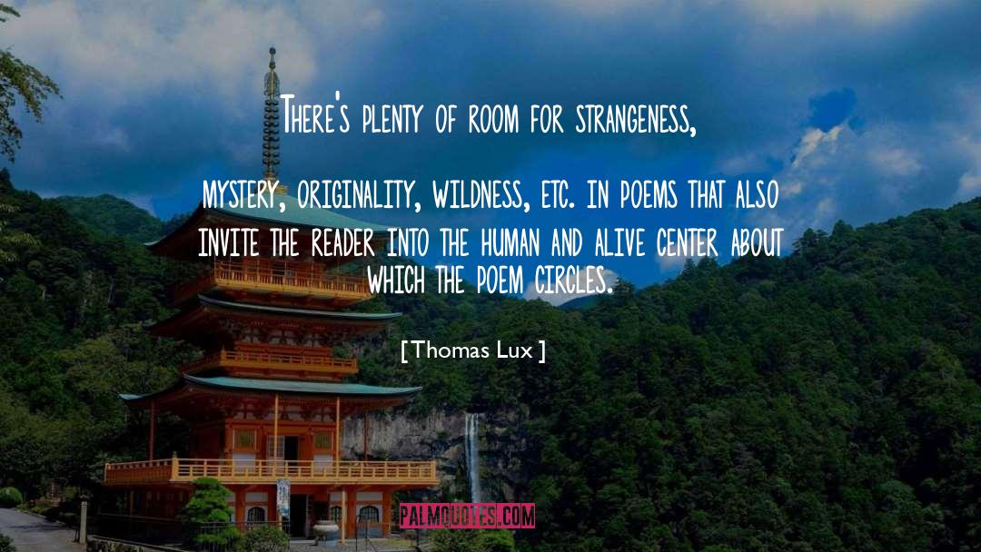 Aspirational Living quotes by Thomas Lux