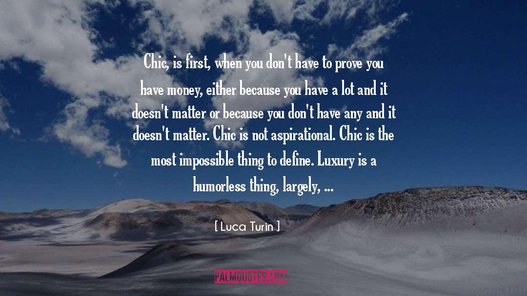 Aspirational quotes by Luca Turin