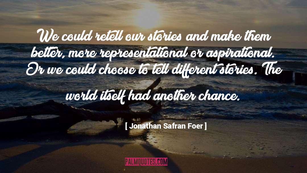 Aspirational quotes by Jonathan Safran Foer