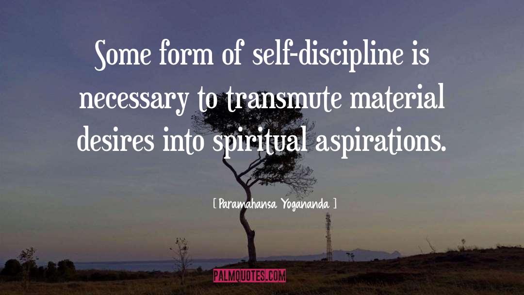 Aspirations quotes by Paramahansa Yogananda