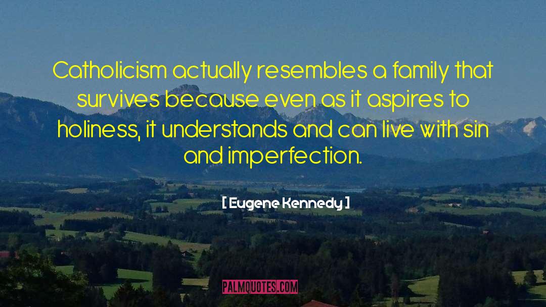 Aspires quotes by Eugene Kennedy