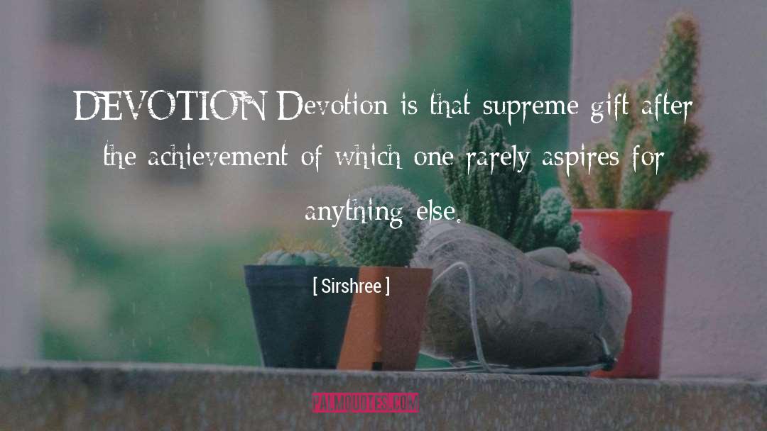 Aspires quotes by Sirshree