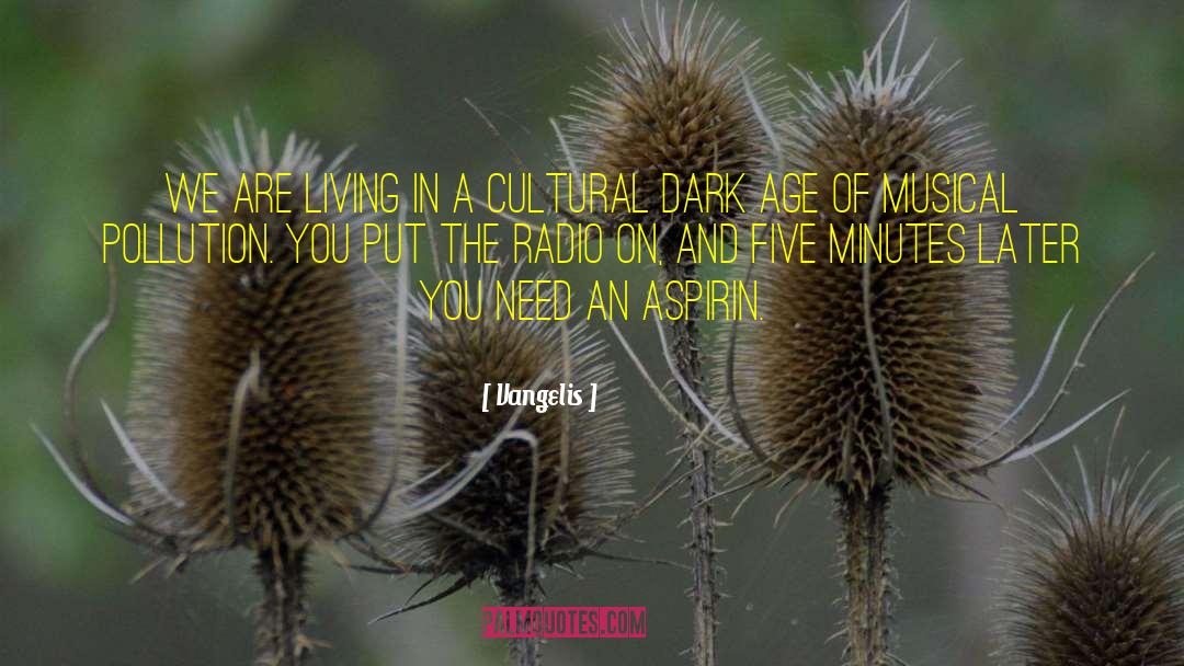 Aspirin quotes by Vangelis