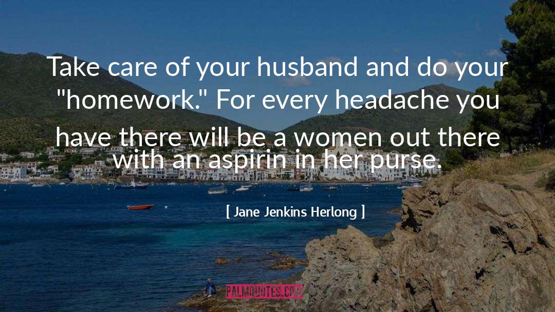 Aspirin quotes by Jane Jenkins Herlong