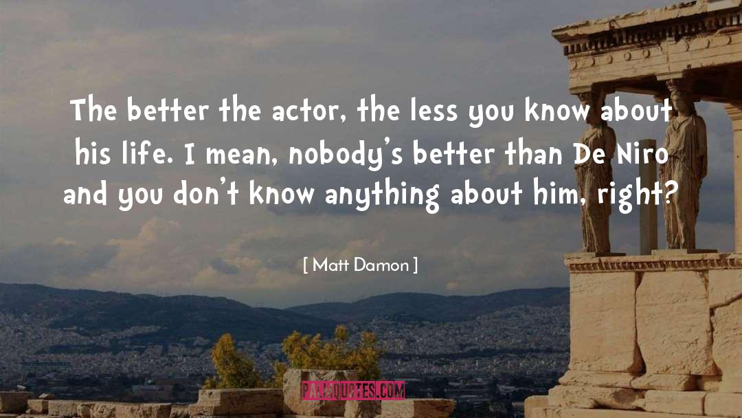 Aspiring Actors quotes by Matt Damon