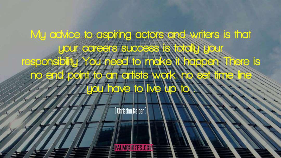 Aspiring Actors quotes by Christian Keiber
