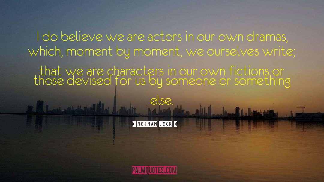 Aspiring Actors quotes by Norman Lock