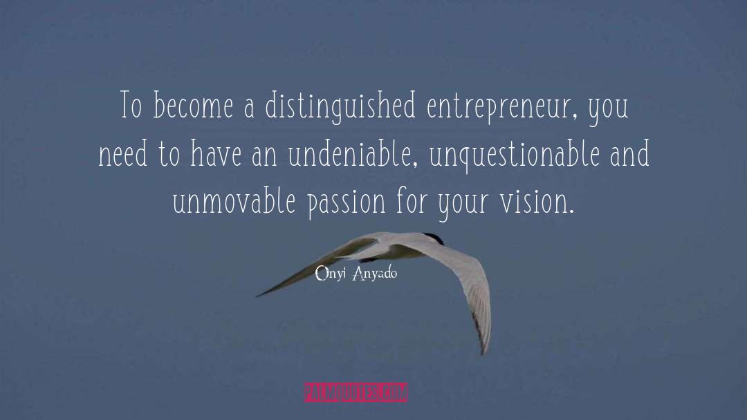 Aspiring Entrepreneur quotes by Onyi Anyado